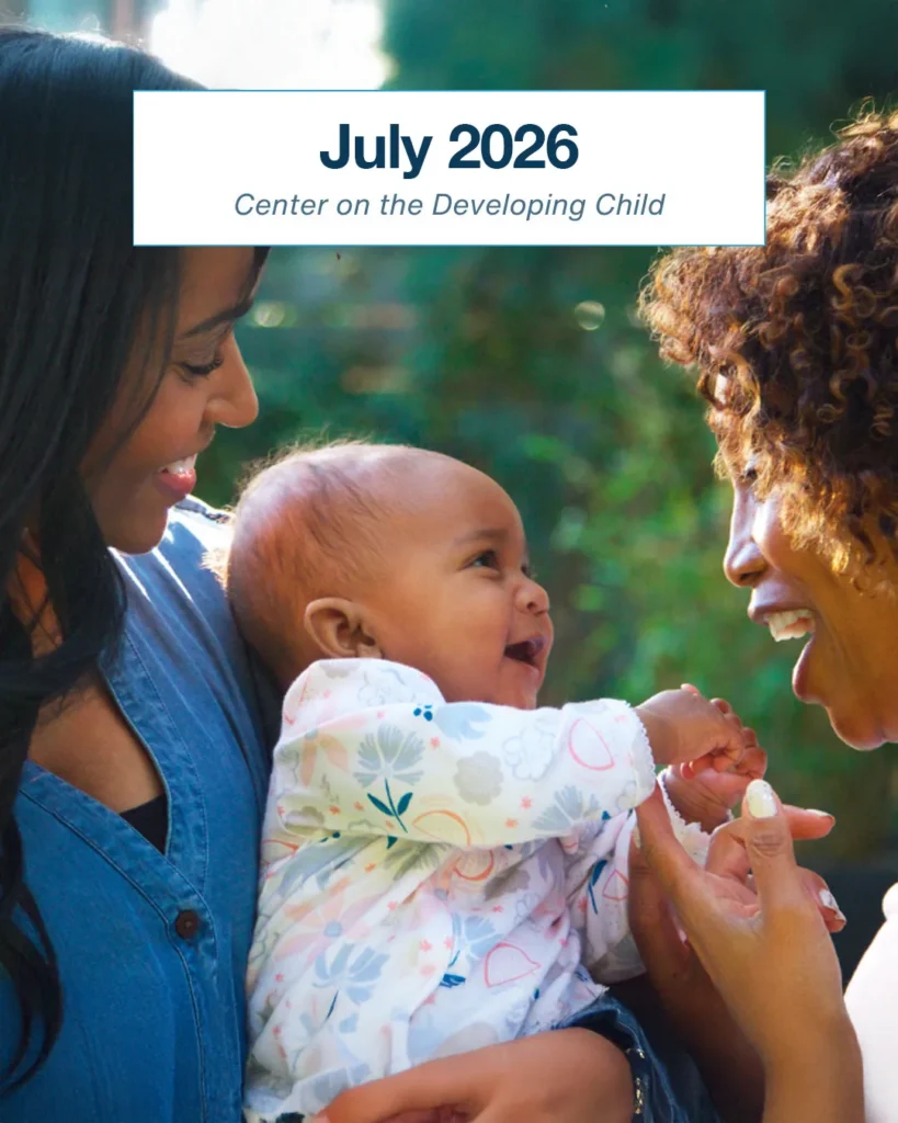 July 2026 Newsletter - Center on the Developing Child at Harvard University